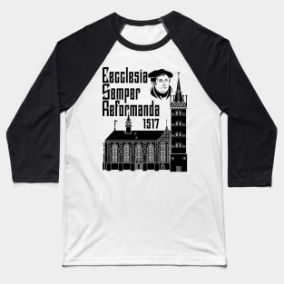 95 theses of the reformation of the church. Wittenberg 1517. Baseball T-Shirt